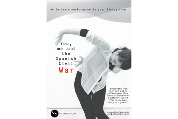 A black and white poster showing a woman in a white shirt performing a play called: You, Me and the Spanish Civil War